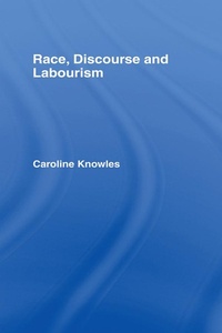 Enlarge image Cover: Race, Discourse and Labourism - Routledge