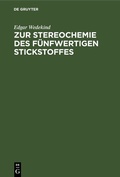 Bild: Zur Stereochemie des fünfwertigen Stickstoffes - De Gruyter