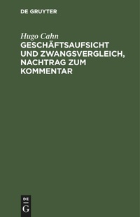 Abbildung von: Geschaeftsaufsicht Und Zwangsvergleich, Nachtrag Zum Kommentar - Mercury Learning and Information