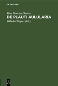 Cover: De Plauti Aulularia - De Gruyter