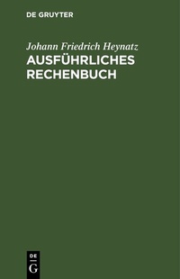 Abbildung von: Ausführliches Rechenbuch - De Gruyter
