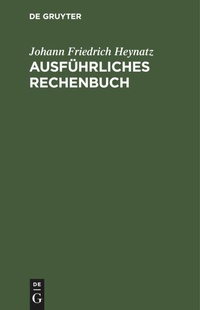 Abbildung von: Ausfuehrliches Rechenbuch - De Gruyter