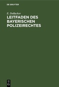 Bild: Leitfaden des bayerischen Polizeirechtes - De Gruyter