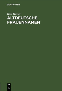 Abbildung von: Altdeutsche Frauennamen - De Gruyter