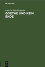 Cover: Goethe und kein Ende - De Gruyter