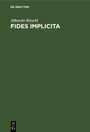 Cover: Fides implicita - De Gruyter