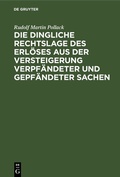 Abbildung von: Die dingliche Rechtslage des Erlöses aus der Versteigerung verpfändeter und gepfändeter Sachen - De Gruyter