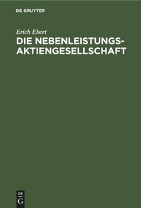 Abbildung von: Die Nebenleistungsaktiengesellschaft - Mercury Learning and Information