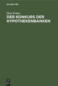 Abbildung von: Der Konkurs Der Hypothekenbanken - Mercury Learning and Information