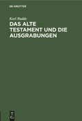 Cover: Das Alte Testament und die Ausgrabungen - De Gruyter
