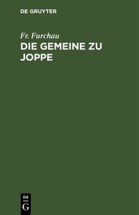 Abbildung von: Die Gemeine zu Joppe - De Gruyter