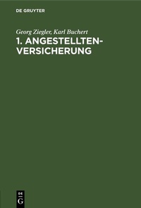Abbildung von: 1. Angestelltenversicherung - De Gruyter