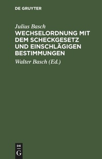 Abbildung von: Wechselordnung Mit Dem Scheckgesetz Und Einschlaegigen Bestimmungen - Mercury Learning and Information
