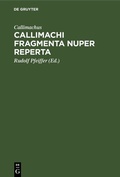 Cover: Callimachi fragmenta nuper reperta - De Gruyter