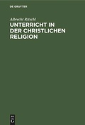 Cover: Unterricht in der christlichen Religion - De Gruyter