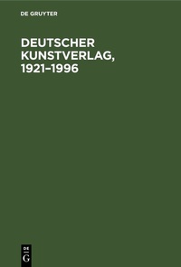 Abbildung von: Deutscher Kunstverlag, 1921-1996 - De Gruyter