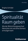 Abbildung von: Spiritualität Raum geben - Kohlhammer