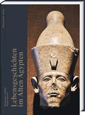 Cover: Lebensgeschichten im Alten &Auml;gypten - Harrassowitz Verlag