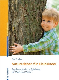 Abbildung von: Naturerleben für Kleinkinder - Ernst Reinhardt Verlag