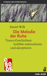 Cover of  Die Melodie der Ruhe - Carl-Auer Verlag