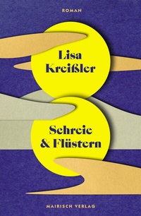 Abbildung von: Schreie und Flüstern - mairisch Verlag
