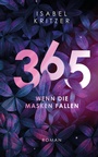 Cover: 365 - Wenn die Masken fallen - Papierfresserchens MTM-Verlag