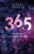 Cover: 365 - Wenn die Masken fallen - Papierfresserchens MTM-Verlag
