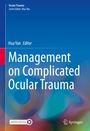 Cover: Management on Complicated Ocular Trauma - Springer