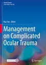 Cover: Management on Complicated Ocular Trauma - Springer