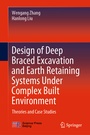 Cover: Design of Deep Braced Excavation and Earth Retaining Systems Under Complex Built Environment - Springer