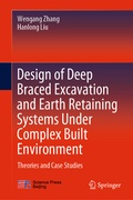 Cover: Design of Deep Braced Excavation and Earth Retaining Systems Under Complex Built Environment - Springer