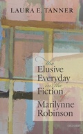 Bild: The Elusive Everyday in the Fiction of Marilynne Robinson - OUP eBook