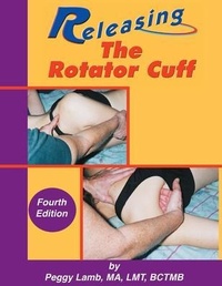 Abbildung von: Releasing the Rotator Cuff - Massage Publications