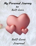 Cover: My Personal Journey to Self-Love, Self-Love Journal - Lulu.com