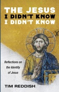 Cover: The Jesus I Didn't Know I Didn't Know - Wipf & Stock Publishers