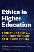 Cover: Ethics in Higher Education - Harvard Educational Publishing Group
