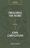 Cover: Preaching the Word with John Chrysostom - Lexham Press