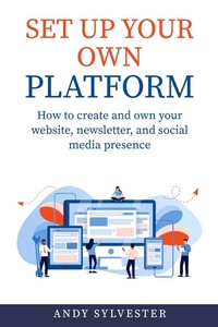 Abbildung von: Set Up Your Own Platform - Easy Tech Press