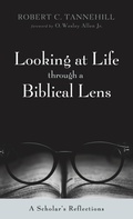 Cover: Looking at Life Through a Biblical Lens - Wipf & Stock Publishers