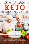 Cover: The 60 Year Old's Keto Handbook - Grow Rich LTD