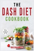 Cover: The DASH Diet Cookbook - Lisa Dion