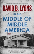Cover: In The Middle of Middle America - David B. Lyons