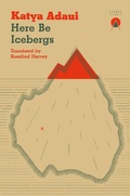 Cover: Here Be Icebergs - Charco Press