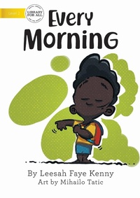 Enlarge image Cover: Every Morning - Library for All