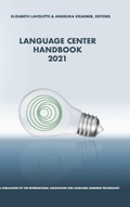 Cover: Language Center Handbook 2021 - International Association for Language Learning Technology