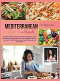 Cover: Mediterranean Diet Cookbook for Beginners - Dr. Molly White