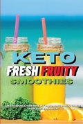 Abbildung von: Keto Fresh Fruity Smoothies - KetoSky