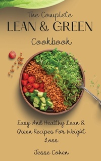 Enlarge image Cover: The Complete Lean & Green Cookbook - Jesse Cohen
