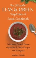 Cover: The Ultimate Lean & Green Vegetable & Soup Cookbook - Next Level Publishing LTD
