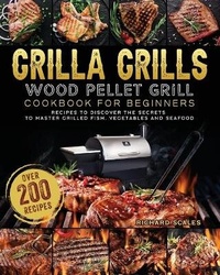 Abbildung von: Grilla Grills Wood Pellet Grill Cookbook For Beginners - Richard Scales